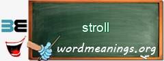 WordMeaning blackboard for stroll